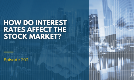 203: How Do Interest Rates Affect the Stock Market?