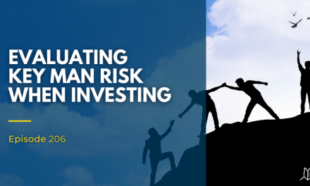 206: Evaluating Key Man Risk When Investing