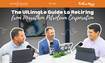 S2 E42: The Ultimate Guide to Retiring from Marathon Petroleum Corporation