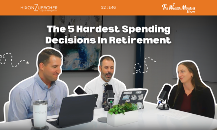 S2 E46: The 5 Hardest Spending Decisions in Retirement